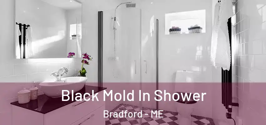  Black Mold In Shower Bradford - ME