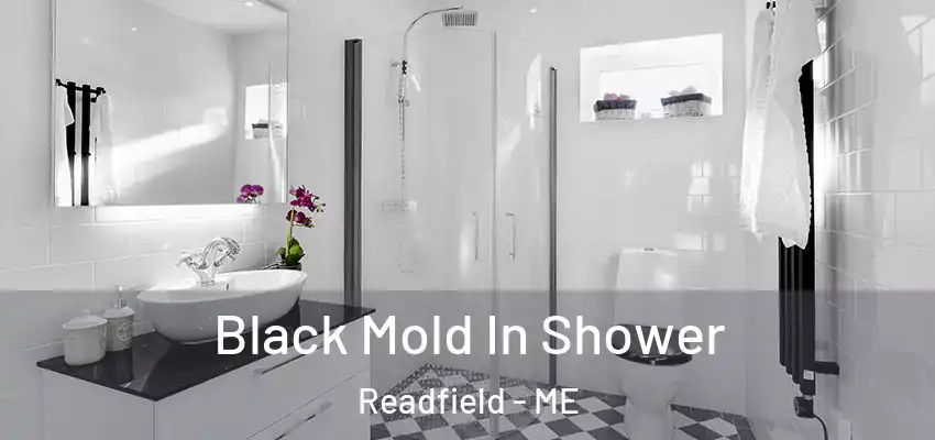  Black Mold In Shower Readfield - ME